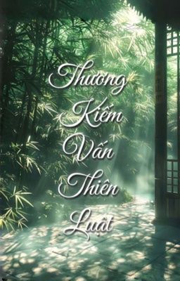 Thương Kiếm Vấn Thiên Luật 