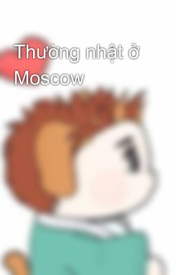 Thường nhật ở Moscow