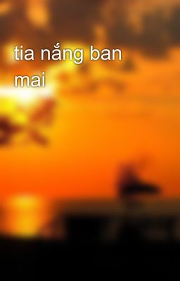 tia nắng ban mai