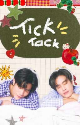 Tick Tack || FourthGemini ||