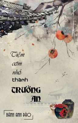 Tiệm cơm nhỏ thành Trường An