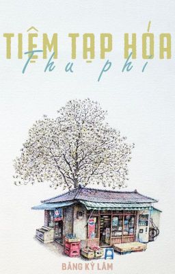 Tiệm tạp hóa thu phí