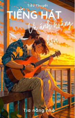 Tiếng hát và ánh hoàng hôn