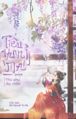 Tiểu thanh mai của Thủ phụ đại nhân (Bát Nguyệt Vu Hạ)