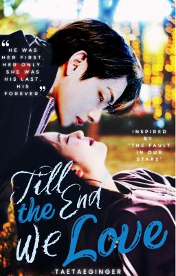 TILL THE END, WE LOVE. [ KTH FF ] [ EDITING ]