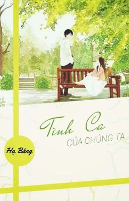 TÌNH CA CỦA CHÚNG TA 