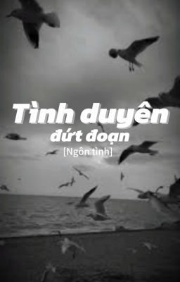 Tình Duyên Đứt Đoạn