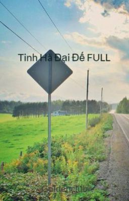 Tinh Hà Đại Đế FULL