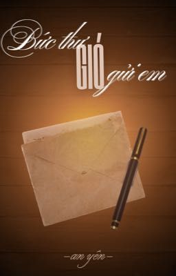 [Tình trai] Bức thư Gió gửi em