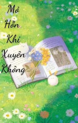 [Tình trai] Mỏ Hỗn Khi Xuyên Không