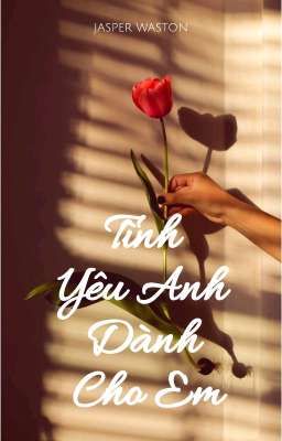 Tình Yêu Anh Dành Cho Em 