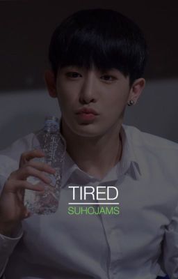 Tired[discontinue]