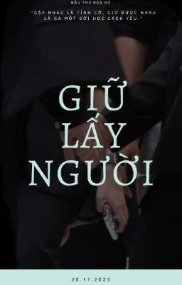 [TLEFIRSTONE |  BL ] GIỮ LẤY NGƯỜI 