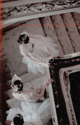To Build a Home ⋆ The Shadowhunter Chronicles