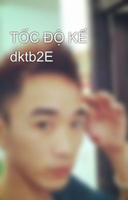 TỐC ĐỘ KẾ dktb2E