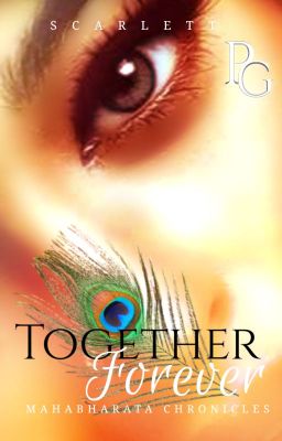 Together Forever ~ An unsaid tale from the epic Mahabharata