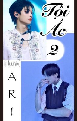 Tội ác 2 [Hyunlix] - Ari