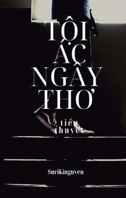 TỘI ÁC NGÂY THƠ 
