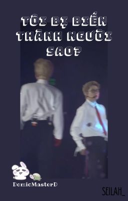 Tôi bị biến thành người sao?