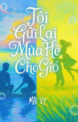 Tôi gửi lại mùa hè cho gió