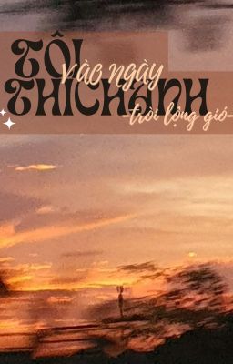 Tôi thích anh vào ngày trời lộng gió