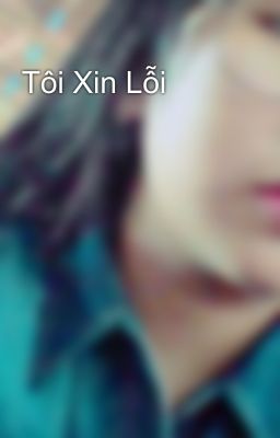 Tôi Xin Lỗi