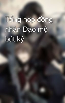 Tổng hợp đồng nhân Đạo mộ bút ký