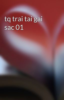 tq trai tai gai sac 01