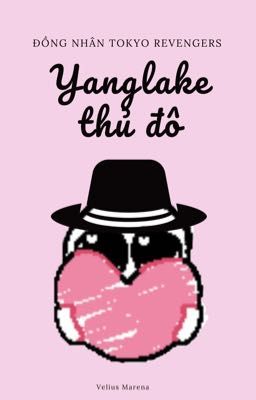 |TR| Yanglake Thủ Đô