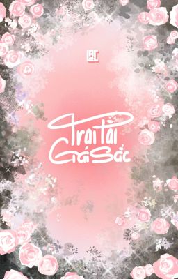 TRAI TÀI GÁI SẮC - LẠC