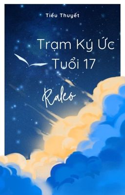 Trạm Ký Ức Tuổi 17