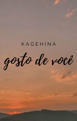 [trans] gosto de você