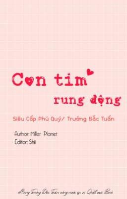 [TRANS] [Tuấn Tĩnh] [Nông Hạo] Con Tim Rung Động 