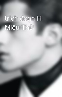 trích đoạn H Miêu Thử