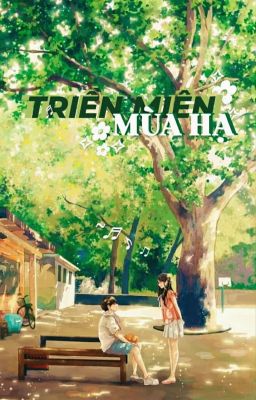 TRIỀN MIÊN MÙA HẠ