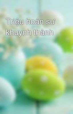 Triệu hoán sư khuynh thành