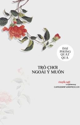 Trò chơi ngoài ý muốn (End)