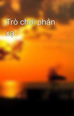 Trò chơi phản xạ