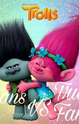 Trolls: Fans VS True Fans