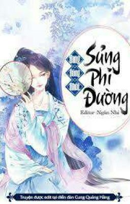 (Trọng Sinh, Sủng) Sủng Phi Đường -FULL-