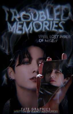 Troubled Memories