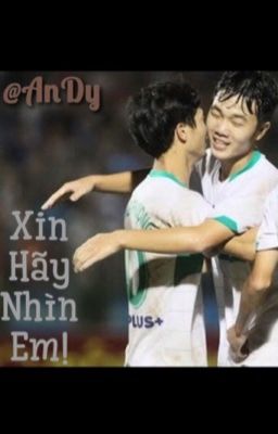 [Trường×Phượng] (Hoàn) Xin hãy nhìn em! 