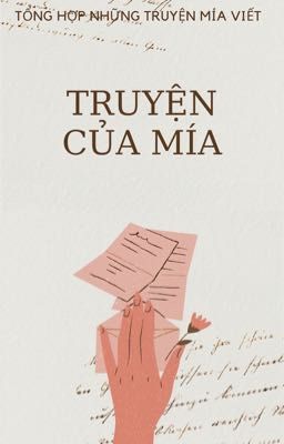 TRUYỆN CỦA MÍA