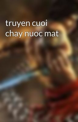 truyen cuoi chay nuoc mat