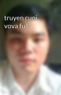 truyen cuoi vova full