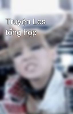 Truyện Les tổng hợp