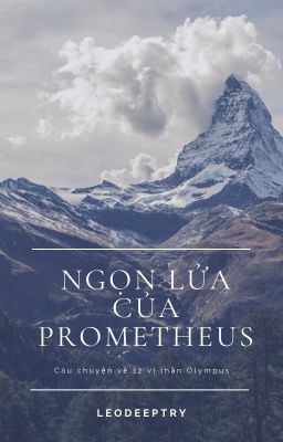 [TTHL] Ngọn lửa của Prometheus