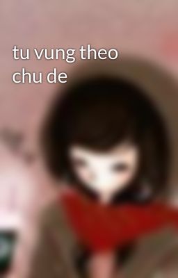 tu vung theo chu de