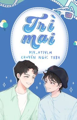 【Tuấn Hạn】Trì mai