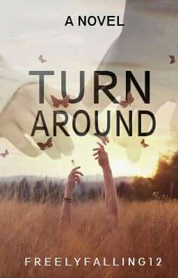 Turn Around {Slowly Editing}